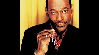 Luther Vandross - Little Miracles (Happen Every Day)