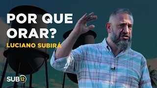 Luciano Subirá - POR QUE ORAR?