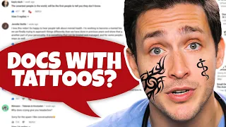 Should Doctors Have Tattoos? | Responding to Your Comments #9 | Doctor Mike