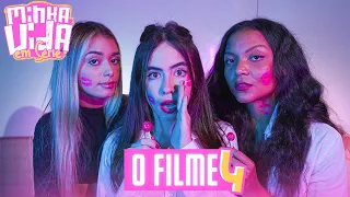 Minha Vida em Série - O FILME 4 (COMPLETO)