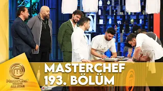 MasterChef Türkiye All Star 193. Bölüm @MasterChefTurkiye