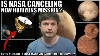 Is NASA About to Cancel New Horizon's Mission? Here's What We Know