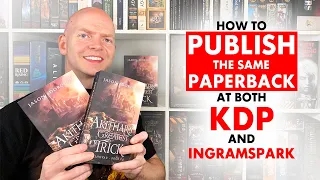 How to Publish the Same Paperback at Both KDP and IngramSpark