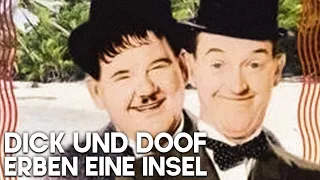 Dick und Doof erben eine Insel | Stan Laurel & Oliver Hardy | Deutsch