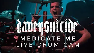 Davey Suicide - Medicate Me - Live Drum Cam