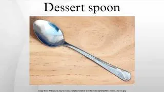 Dessert spoon