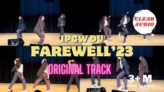 Track of our farewell’23 dance performance with clear audio| IPCW DU