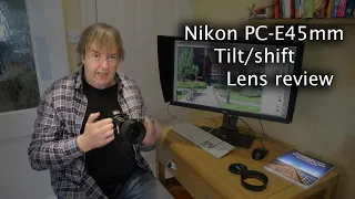 Nikon 45mm f/2.8D PC-E tilt/shift lens review. Using tilt and shift in architecture and landscape