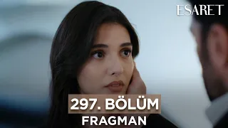 Esaret Dizisi 297. Bölüm Fragmanı (19 Mart Salı) @esaretdizisi ​