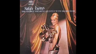 George Shearing  - Satin Brass  -1960 -FULL ALBUM