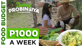 Simpleng Buhay: Paano Pagkasyahin Ang P1000 Weekly Food Budget | Buhay Probinsiya | Smart Parenting