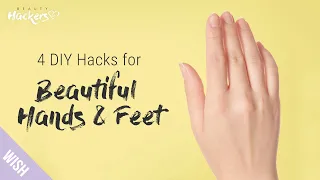 How to Easily Get Soft, Healthy Hands & Feet at Home | Beauty HACKers