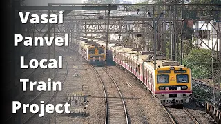 Vasai Panvel Local Train Project Details | Latest Update | Progress | Construction | News | Status