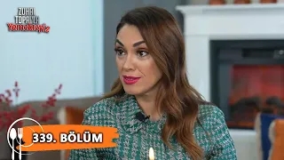 Zuhal Topal’la Yemekteyiz 339. Bölüm