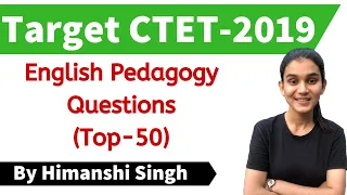 Target CTET-2020 | English Pedagogy for CTET Paper-01 & 02 | Top-50 MCQs