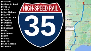 What if Interstate 35 were High-Speed Rail?