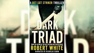 Dark Triad (Detective Sergeant Striker #3) by Robert White 🎧📖 Mystery, Thriller & Suspense Audiobook