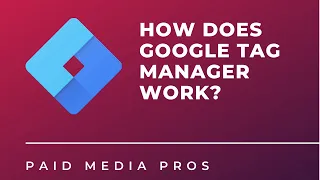 How Does Google Tag Manager Work?