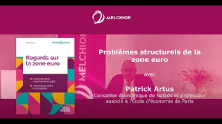 Patrick Artus : Problèmes structurels de la zone euro​ (2/4)