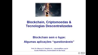 (3F) Blockchain, Criptomoedas & Tec. Descentralizadas - Aplicações Questionáveis com Blockchains