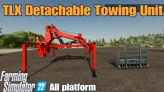 TLX Detachable Towing Unit / FS22 mod for all platforms