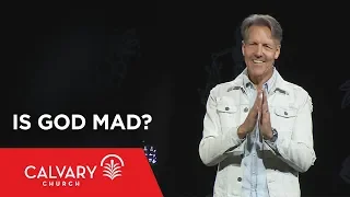 Is God Mad? - Romans 1:18-32 - Skip Heitzig