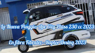 PRECIO de LA NUEVA PIAGGIO APE CITY PLUSS 2023 motor 230 CC en fibra FIBRATEC - RAPTOR DESING 2023