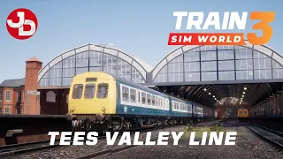 Train Sim World 3: Tees Valley Line Add-on | First Look