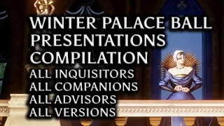 Dragon Age: Inquisition - Winter Palace Ball Presentations Compilation