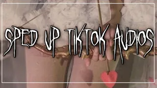 sped up tiktok audios ♡ pt. 175