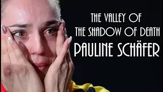 Pauline Schäfer II  The Valley of the Shadow of Death