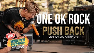 ONE OK ROCK - "Push Back" LIVE! Vans Warped Tour 25th Anniversary 2019  ライブ 演奏シ