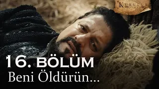 Beni öldürün - Kuruluş Osman 16. Bölüm