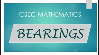 CSEC Mathematics - Bearings