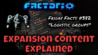 Factorio Space Age - Friday Facts #382 - Logistic Groups, Explained