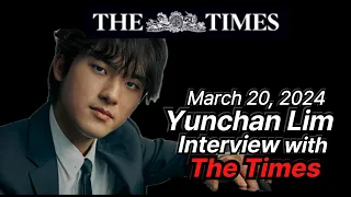 Yunchan Lim: Interview with The Times on March 20, 2024