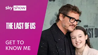 Get to know me : Pedro Pascal & Bella Ramsey | The Last of Us | Sky Show