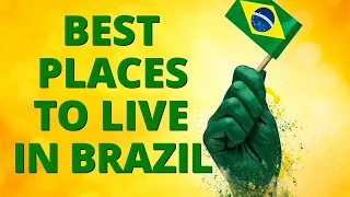 11 Best Places To Live In Brazil | Move To Brazil