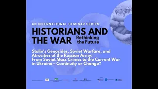Stalin's genocides, atrocities of the Russian army and the War in Ukraine: continuity or change?