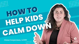 How to Help Children Calm Down - Child Mind Institute