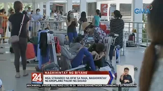 24 Oras: Mga stranded na OFW sa NAIA, naghihintay ng eroplano pauwi ng Davao