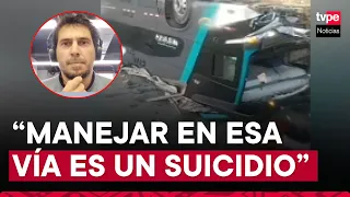 Accidente en Ayacucho: Es altamente peligroso manejar por vía Los Libertadores, alerta periodista