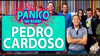 Pedro Cardoso - Pânico - 22/06/16