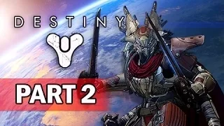 Destiny Gameplay Walkthrough - Part 2 - The Warmind On Earth HD