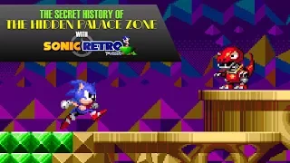 Sonic the Hedgehog: The Secret History of the Hidden Palace Zone with Sonic Retro