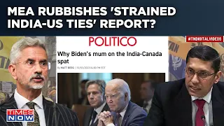 India Rubbished 'Strained US Ties' Report Amid Canada-Khalistan Row| Busted West Media's Propaganda?