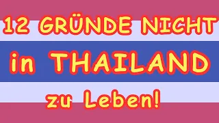 Auswandern - 12 Gründe Nicht in Thailand zu leben!