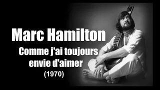 Marc Hamilton - Comme j'ai toujours envie d'aimer (1970)