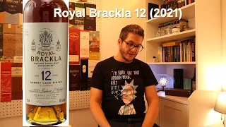 [QuickTasting] Royal Brackla 12 Ex (Oloroso Finish, 2021)