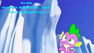 Ice Age (Cowboy’L And Friends™️ Style) Part 1: A Dragon’s Life (Remake)